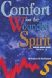 Comfort for the Wounded Spirit: