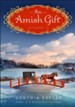 An Amish Gift: A Novel - eBook