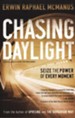 Chasing Daylight: Seize the Power of Every Moment