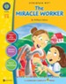 The Miracle Worker - Literature Kit Gr. 7-8 - PDF Download [Download]