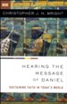 Hearing the Message of Daniel: Sustaining Faith in Today's World