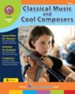 Classical Music & Cool Composers Gr. 6-8 - PDF Download [Download]