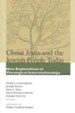 Christ Jesus and the Jewish People Today: New Explorations of Theological Interrelationships
