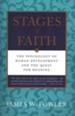 Stages of Faith : The Psychology of Human Development and  the Quest For Meaning