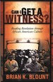 Can I Get a Witness? Reading Revelation through African American Culture