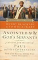 Anointed to Be God's Servants: Lessons from the Life of Paul and His Companions, softcover