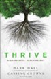Thrive: Digging Deep, Reaching Out