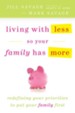 Living With Less So Your Family Has More - eBook