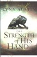 The Strength of His Hand, Chronicles of the King Series #3