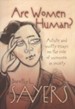 Are Women Human? Astute and Witty Essays on the Role   of Women in Society