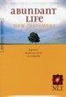 NLT Abundant Life Bible New Testament, softcover