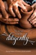 Teach Them Diligently: A Parenting Mandate with a Promise - PDF Download [Download]
