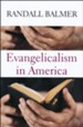 Evangelicalism in America
