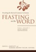 Feasting on the Word: Year C, Vol. 1: Advent through Transfiguration - eBook