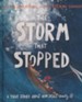 The Storm That Stopped: A True Story About Who Jesus Really Is