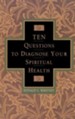 10 Questions to Diagnose Your Spiritual Health  - Slightly Imperfect