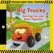 Big Trucks: Touch-and-Feel Book