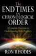 End Times in Chronological Order, The: A Complete Overview to Understanding Bible Prophecy - eBook