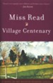 Village Centenary, Fairacre Chronicles Series #2