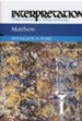Matthew: Interpretation: A Bible Commentary for Teaching and Preaching (Hardcover)