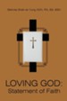 LOVING GOD: Statement of Faith - eBook