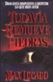 Todav&#237a Remueve Piedras  (He Still Moves Stones)