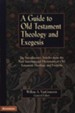 A Guide to Old Testament Theology and Exegesis