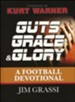 Guts, Grace & Glory: A Football Devotional