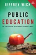 Public Education: The Final Solution in the Conquest of America's Ideals