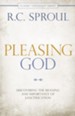 Pleasing God: Discovering the Meaning and Importance of Sanctification - eBook