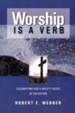 Worship Is a Verb, Second Edition