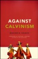 Against Calvinism