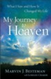 My Journey to Heaven: What I Saw and How It Changed My Life - eBook