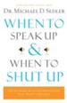 When to Speak Up and When To Shut Up - eBook