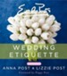 Emily Post's Wedding Etiquette, 6e