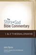 1 & 2 Thessalonians: The Story of God Bible Commentary