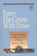 Enter His Courts with Praise, Alleluia! Series Music and the Arts in Worship