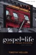 Gospel in Life, Study Guide Grace Changes Everything