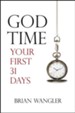 God Time: Your First 31 Days