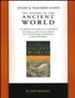 The History of the Ancient World--Study & Teaching Guide