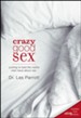 Crazy Good Sex: Putting to Bed the Myths Men Have about Sex