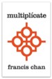 Multiplicate: Discipulos Haciendo Discipulos - eBook