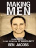 Making Men: Giving Boys a Clear Definition of Masculinity - eBook