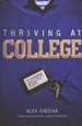 Thriving at College: Make Great Friends, Keep Your  Faith, and Get Ready for the Real World!