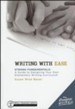 Writing with Ease: Strong Fundamentals Guide to Designing Your Elementary Writing Curriculum