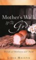 Mother's Walk With God: A Life of Obedience and Faith