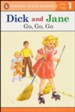Dick and Jane: Go, Go, Go, Level 1 - Emergent Reader, Updated Cover