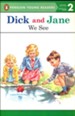 Read with Dick and Jane: We See, Volume 9