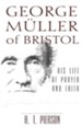 George Muller of Bristol - His Life of Prayer and Faith