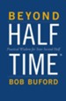 Beyond Halftime: Practical Wisdom for Your Second Half